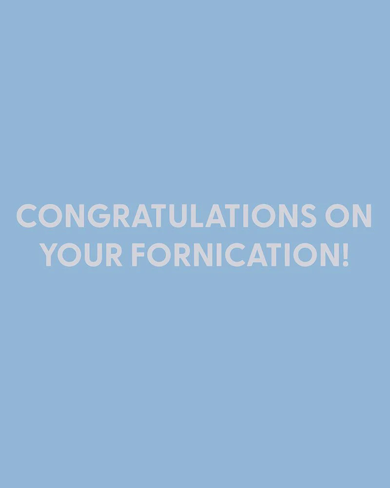 Congratulations on your fornication! - Greeting Card