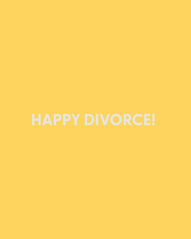 Happy Divorce! - Greeting Card